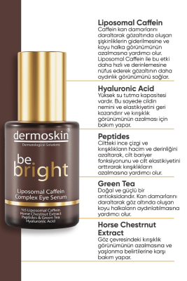 Dermoskin Be Bright Liposomal Caffein Complex Eye Serum 30 ml - 6