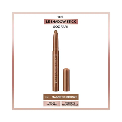 Loreal Paris Le Shadow Stick Göz Farı - 230 Magnetic Bronze - Loreal Paris